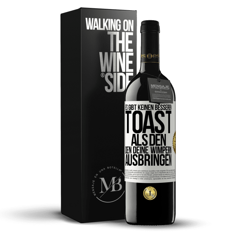 39,95 € Kostenloser Versand | Rotwein RED Ausgabe MBE Reserve Es gibt keinen besseren Toast als den, den deine Wimpern ausbringen Weißes Etikett. Anpassbares Etikett Reserve 12 Monate Ernte 2016 Tempranillo
