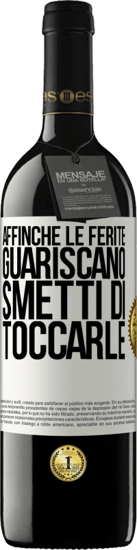 Spedizione Gratuita | Vino rosso Edizione RED MBE Riserva Affinché le ferite guariscano, smetti di toccarle Etichetta Bianca. Etichetta personalizzabile Riserva 12 Mesi Raccogliere 2014 Tempranillo