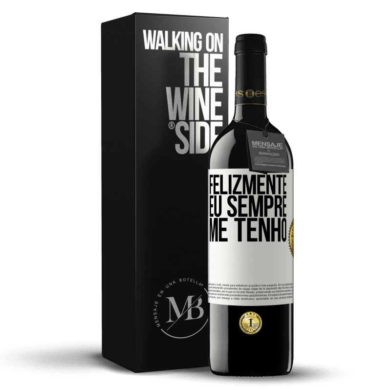 39,95 € Envio grátis | Vinho tinto Edição RED MBE Reserva Felizmente eu sempre me tenho Etiqueta Branca. Etiqueta personalizável Reserva 12 Meses Colheita 2014 Tempranillo