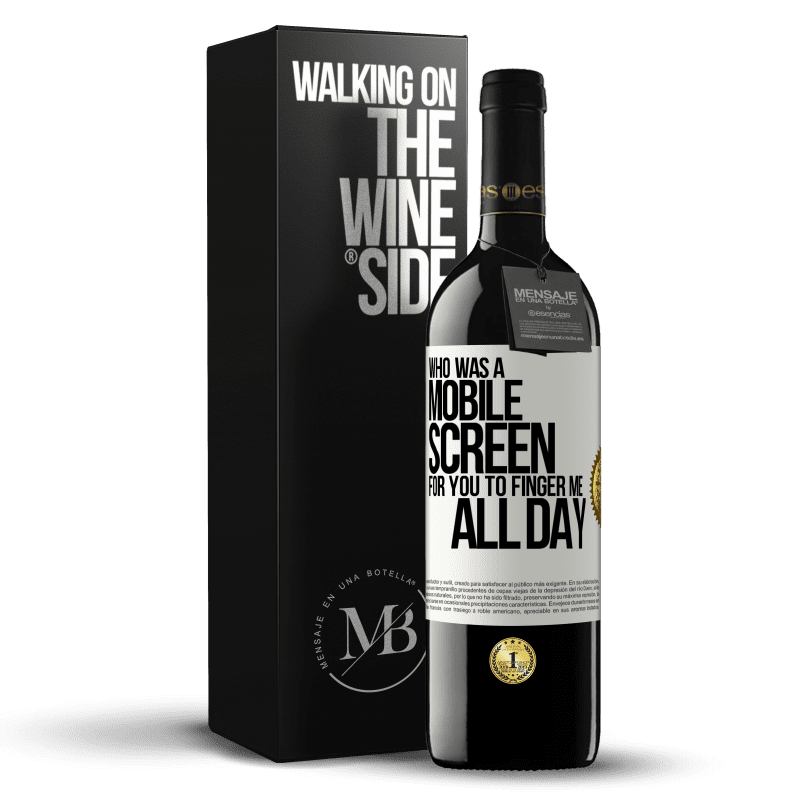 39,95 € Free Shipping | Red Wine RED Edition MBE Reserve Who was a mobile screen for you to finger me all day White Label. Customizable label Reserve 12 Months Harvest 2016 Tempranillo