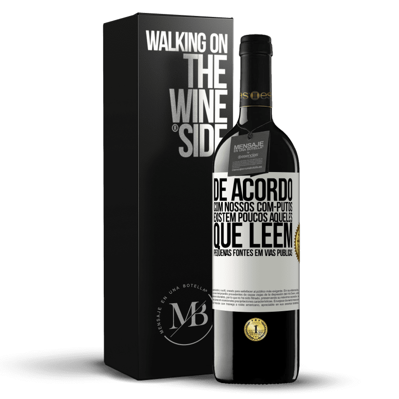 39,95 € Envio grátis | Vinho tinto Edição RED MBE Reserva De acordo com nossos com-PUTOS, existem poucos AQUELES QUE LÊEM pequenas fontes em vias públicas Etiqueta Branca. Etiqueta personalizável Reserva 12 Meses Colheita 2016 Tempranillo