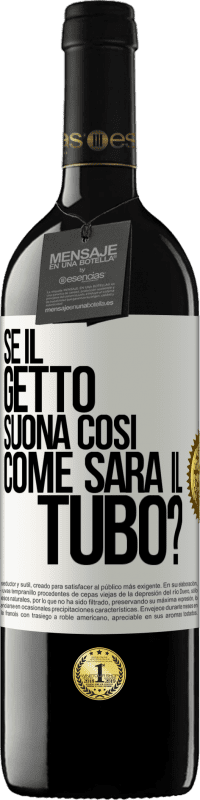 Spedizione Gratuita | Vino rosso Edizione RED MBE Riserva Se il getto suona così, come sarà il tubo? Etichetta Bianca. Etichetta personalizzabile Riserva 12 Mesi Raccogliere 2014 Tempranillo