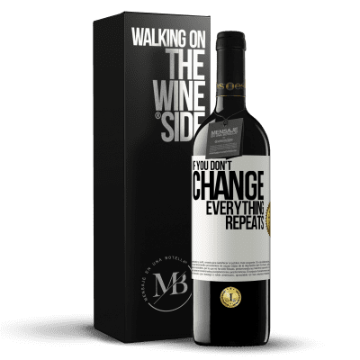 «If you don't change everything repeats» RED Edition MBE Reserve