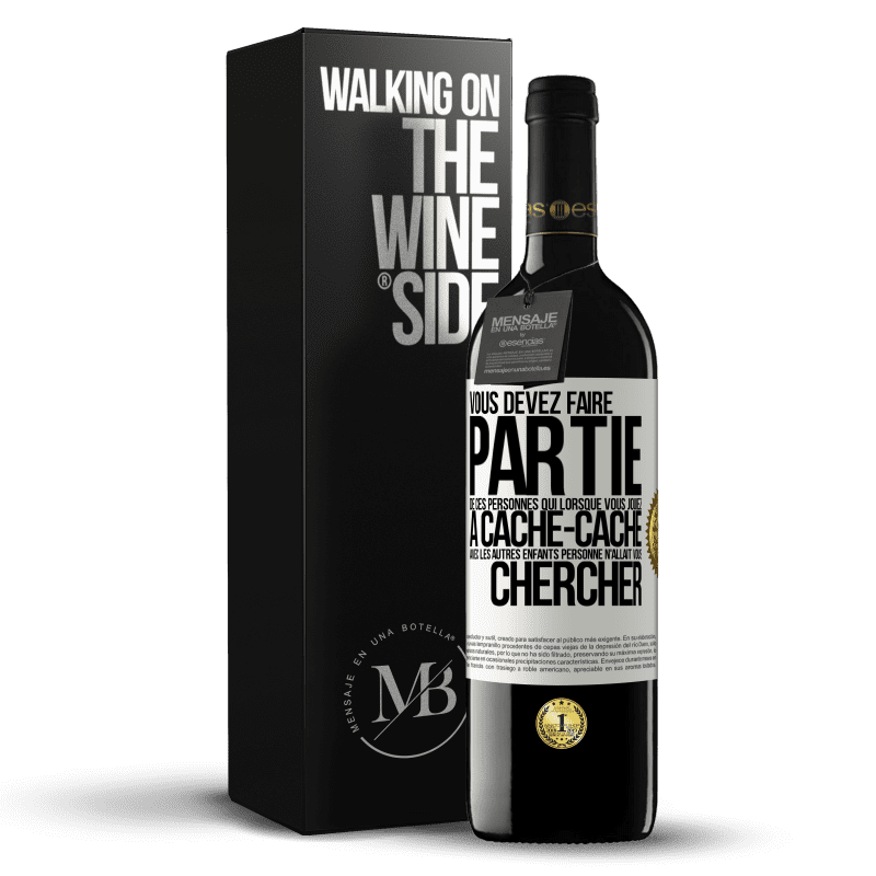 39,95 € Envoi gratuit | Vin rouge Édition RED MBE Réserve Vous devez faire partie de ces personnes qui, lorsque vous jouiez à cache-cache avec les autres enfants, personne n'allait vous Étiquette Blanche. Étiquette personnalisable Réserve 12 Mois Récolte 2016 Tempranillo