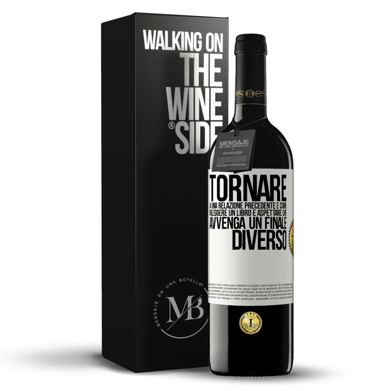 39,95 € Spedizione Gratuita | Vino rosso Edizione RED MBE Riserva Tornare a una relazione precedente è come rileggere un libro e aspettare che avvenga un finale diverso Etichetta Bianca. Etichetta personalizzabile Riserva 12 Mesi Raccogliere 2014 Tempranillo