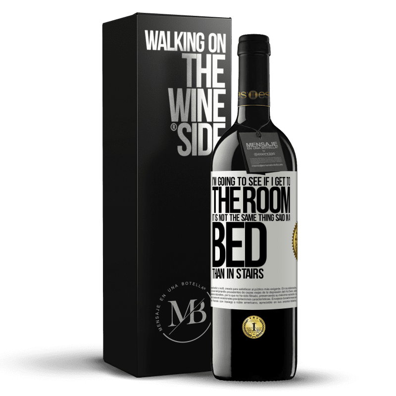 39,95 € Free Shipping | Red Wine RED Edition MBE Reserve I'm going to see if I get to the room. It is not the same thing said in a bed than in stairs White Label. Customizable label Reserve 12 Months Harvest 2014 Tempranillo