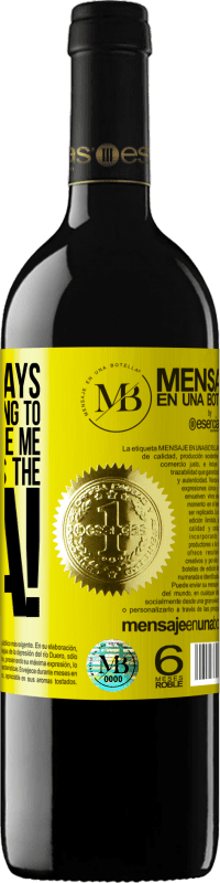 «If your ex says you're never going to find anyone like me tell him that's the idea!» RED Edition MBE Reserve