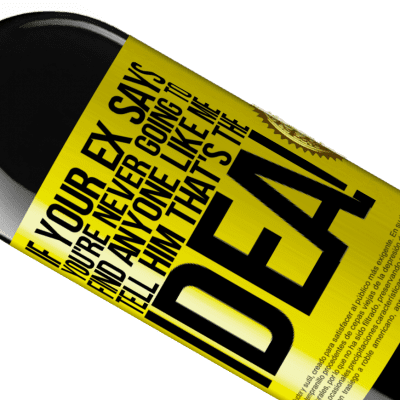 Unique & Personal Expressions. «If your ex says you're never going to find anyone like me tell him that's the idea!» RED Edition MBE Reserve