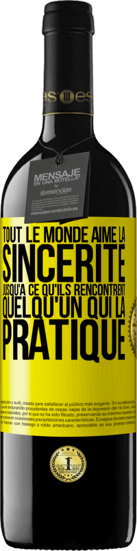 39,95 € | Vin rouge Édition RED MBE Réserve Tout le monde aime la sincérité jusqu'à ce qu'ils rencontrent quelqu'un qui la pratique Étiquette Jaune. Étiquette personnalisable Réserve 12 Mois Récolte 2016 Tempranillo