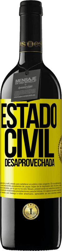 «Estado civil: desaprovechada» Edición RED MBE Reserva