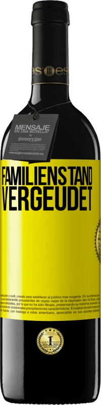 39,95 € | Rotwein RED Ausgabe MBE Reserve Familienstand: vergeudet Gelbes Etikett. Anpassbares Etikett Reserve 12 Monate Ernte 2016 Tempranillo
