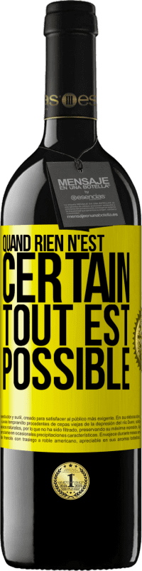 39,95 € | Vin rouge Édition RED MBE Réserve Quand rien n'est certain, tout est possible Étiquette Jaune. Étiquette personnalisable Réserve 12 Mois Récolte 2015 Tempranillo