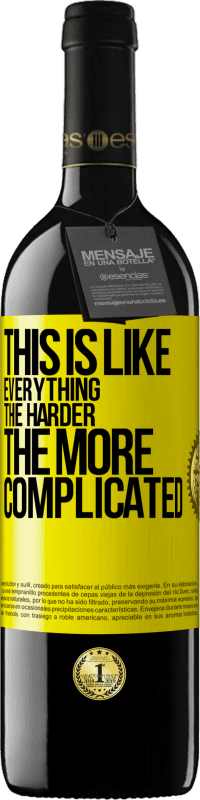 39,95 € 送料無料 | 赤ワイン REDエディション MBE 予約する これはすべてのようで、難しく、複雑です 黄色のラベル. カスタマイズ可能なラベル 予約する 12 月 収穫 2016 Tempranillo