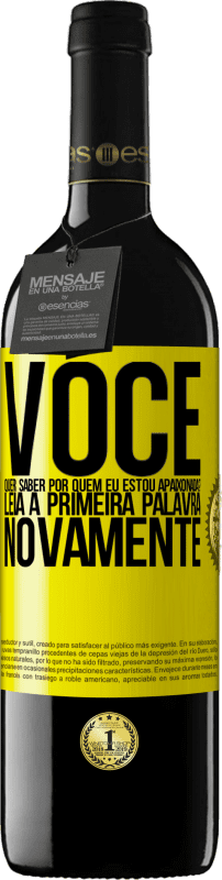 Envio grátis | Vinho tinto Edição RED MBE Reserva você quer saber por quem eu estou apaixonada? Leia a primeira palavra novamente Etiqueta Amarela. Etiqueta personalizável Reserva 12 Meses Colheita 2014 Tempranillo