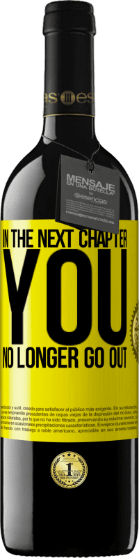 39,95 € Free Shipping | Red Wine RED Edition MBE Reserve In the next chapter, you no longer go out Yellow Label. Customizable label Reserve 12 Months Harvest 2016 Tempranillo