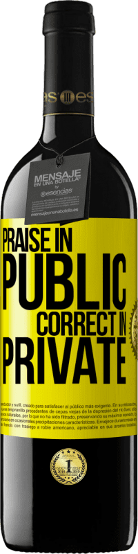 39,95 € Free Shipping | Red Wine RED Edition MBE Reserve Praise in public, correct in private Yellow Label. Customizable label Reserve 12 Months Harvest 2016 Tempranillo