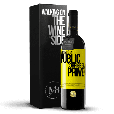 «Encense en public, corrige en privé» Édition RED MBE Réserve