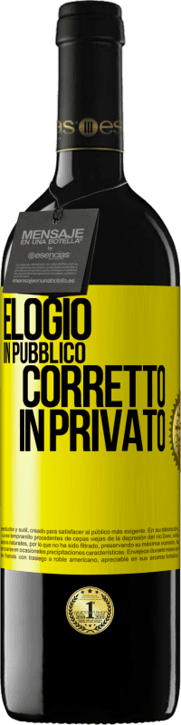 «Elogio in pubblico, corretto in privato» Edizione RED MBE Riserva