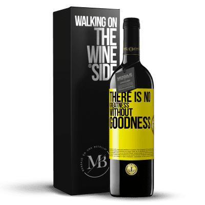 «There is no greatness without goodness» RED Edition MBE Reserve