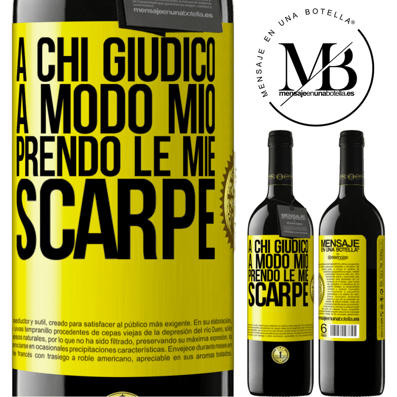 39,95 € Spedizione Gratuita | Vino rosso Edizione RED MBE Riserva A chi giudico a modo mio, prendo le mie scarpe Etichetta Gialla. Etichetta personalizzabile Riserva 12 Mesi Raccogliere 2015 Tempranillo