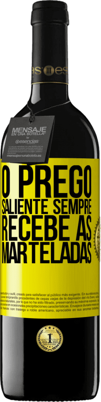 39,95 € | Vinho tinto Edição RED MBE Reserva O prego saliente sempre recebe as marteladas Etiqueta Amarela. Etiqueta personalizável Reserva 12 Meses Colheita 2016 Tempranillo