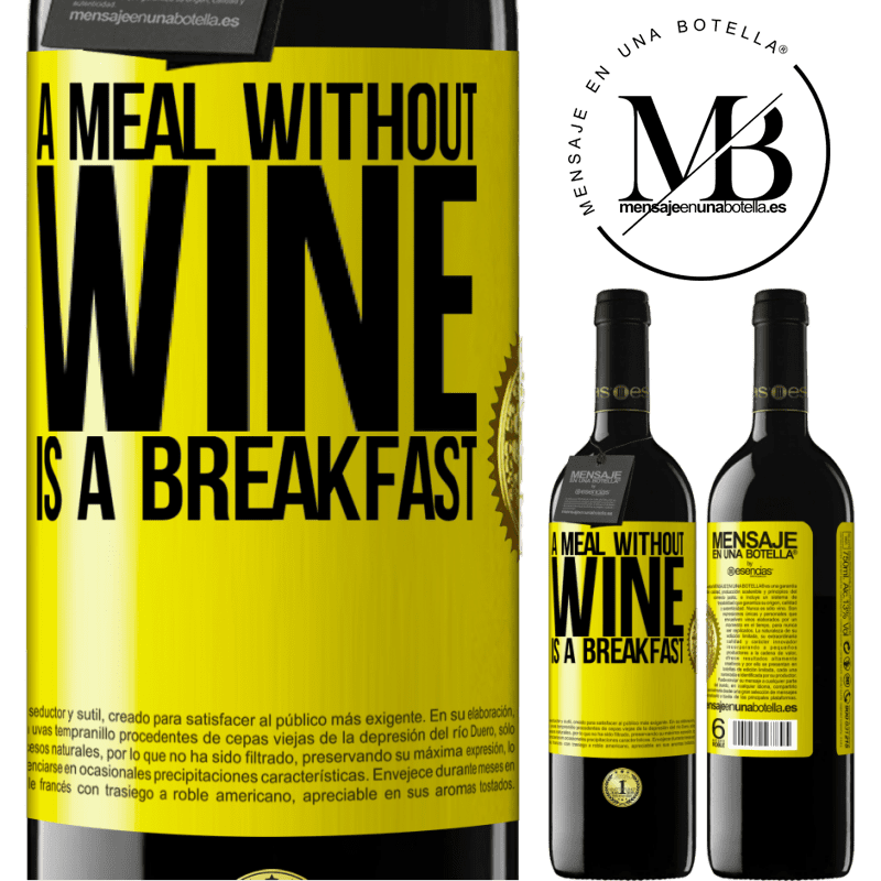 24,95 € Free Shipping | Red Wine RED Edition Crianza 6 Months A meal without wine is a breakfast Yellow Label. Customizable label Aging in oak barrels 6 Months Harvest 2019 Tempranillo