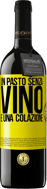 39,95 € Spedizione Gratuita | Vino rosso Edizione RED MBE Riserva Un pasto senza vino è una colazione Etichetta Gialla. Etichetta personalizzabile Riserva 12 Mesi Raccogliere 2016 Tempranillo