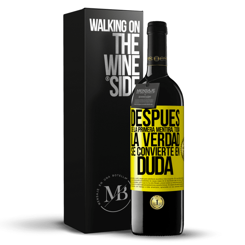 39,95 € Envío gratis | Vino Tinto Edición RED MBE Reserva Después de la primera mentira, toda la verdad se convierte en duda Etiqueta Amarilla. Etiqueta personalizable Reserva 12 Meses Cosecha 2015 Tempranillo