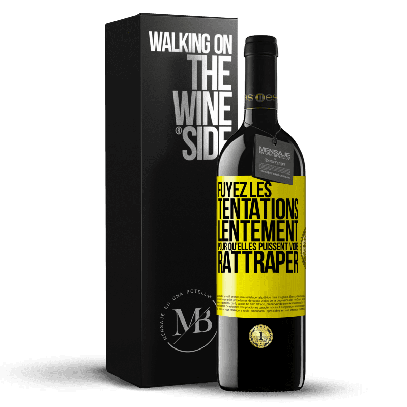 39,95 € Envoi gratuit | Vin rouge Édition RED MBE Réserve Fuyez les tentations... lentement pour qu'elles puissent vous rattraper Étiquette Jaune. Étiquette personnalisable Réserve 12 Mois Récolte 2016 Tempranillo