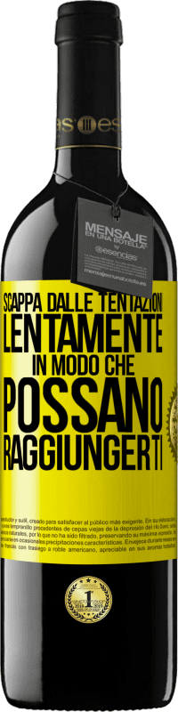 39,95 € Spedizione Gratuita | Vino rosso Edizione RED MBE Riserva Scappa dalle tentazioni ... lentamente, in modo che possano raggiungerti Etichetta Gialla. Etichetta personalizzabile Riserva 12 Mesi Raccogliere 2016 Tempranillo
