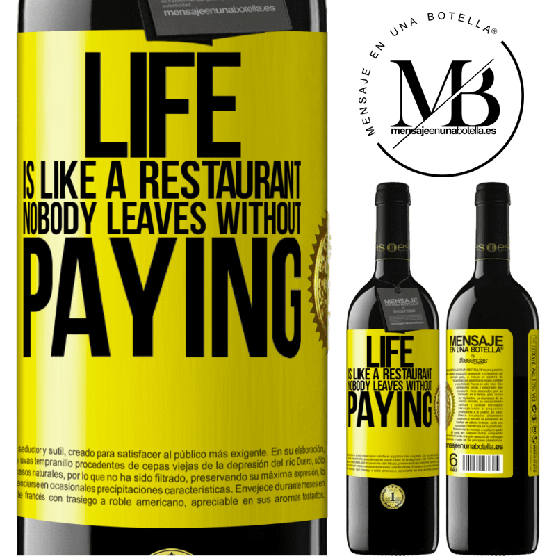 24,95 € Free Shipping | Red Wine RED Edition Crianza 6 Months Life is like a restaurant, nobody leaves without paying Yellow Label. Customizable label Aging in oak barrels 6 Months Harvest 2019 Tempranillo