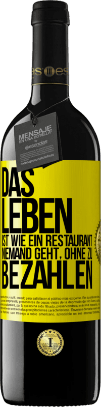 «Das Leben ist wie ein Restaurant, niemand geht, ohne zu bezahlen» RED Ausgabe MBE Reserve