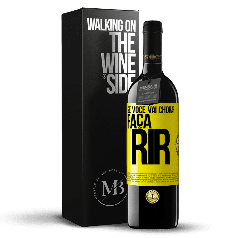 39,95 € Envio grátis | Vinho tinto Edição RED MBE Reserva Se você vai chorar, faça rir Etiqueta Amarela. Etiqueta personalizável Reserva 12 Meses Colheita 2015 Tempranillo