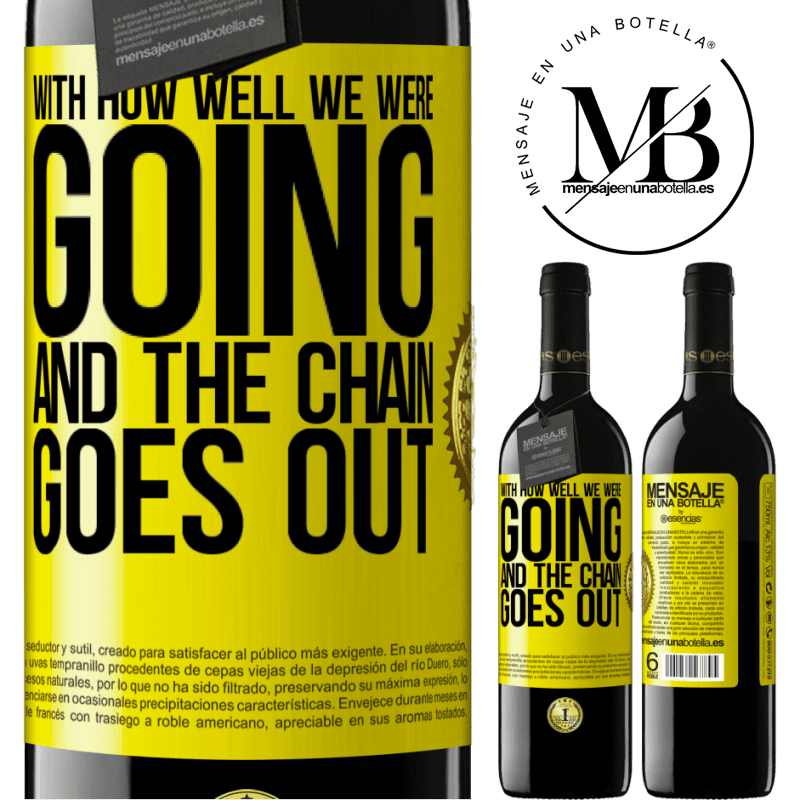 24,95 € Free Shipping | Red Wine RED Edition Crianza 6 Months With how well we were going and the chain goes out Yellow Label. Customizable label Aging in oak barrels 6 Months Harvest 2019 Tempranillo