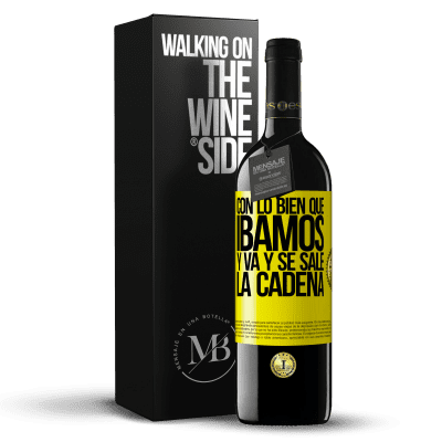 «Con lo bien que íbamos y va y se sale la cadena» Edición RED MBE Reserva