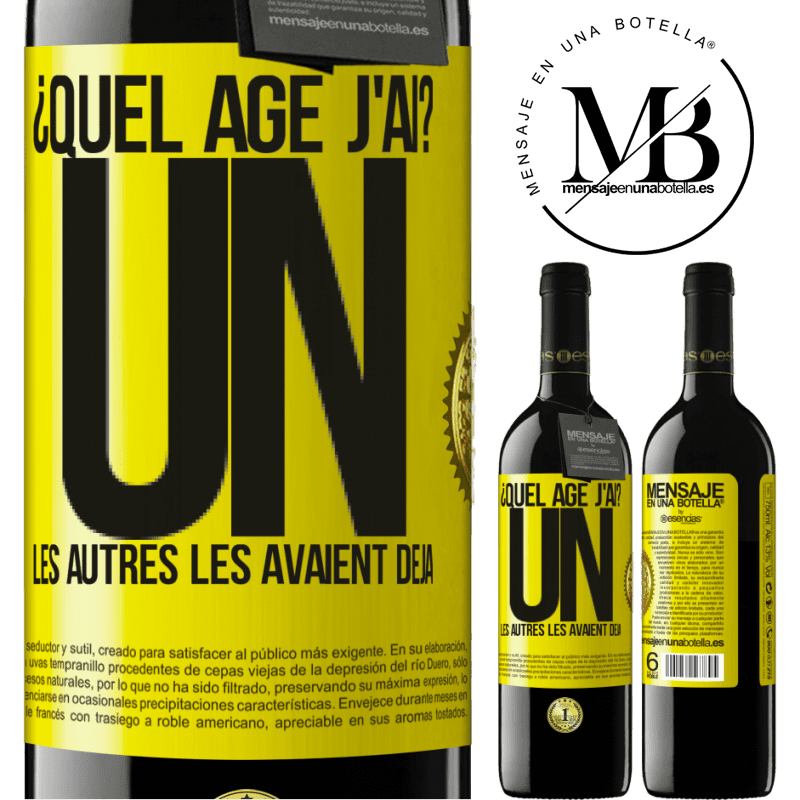 39,95 € Envoi gratuit | Vin rouge Édition RED MBE Réserve Quel âge j'ai? J'ai UN an. Les autres je les avait déjà Étiquette Jaune. Étiquette personnalisable Réserve 12 Mois Récolte 2016 Tempranillo