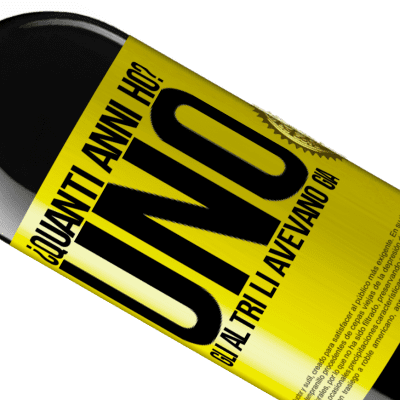 Espressioni Uniche e Personali. «¿Quanti anni ho? UNO. Gli altri li avevano già» Edizione RED MBE Riserva