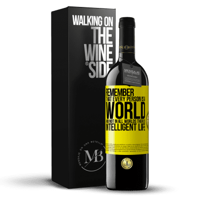 «Remember that every person is a world, and not in all worlds there is intelligent life» RED Edition MBE Reserve