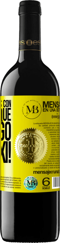 «No me amenaces con irte porque ¡Te pago el taxi!» Edición RED MBE Reserva