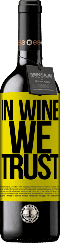 «in wine we trust» Édition RED MBE Réserve