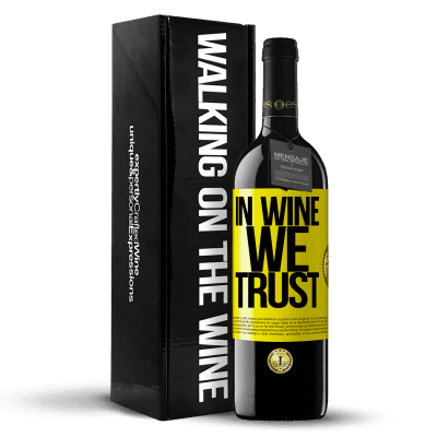 «in wine we trust» Edición RED MBE Reserva