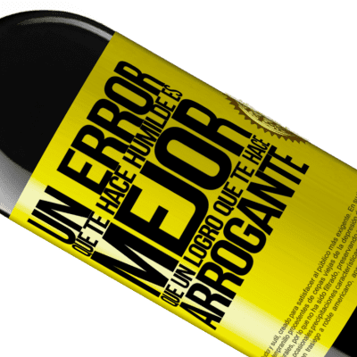 Expresiones Únicas y Personales. «Un error que te hace humilde es mejor que un logro que te hace arrogante» Edición RED MBE Reserva