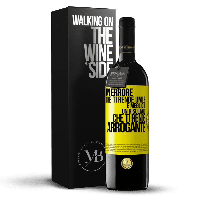 39,95 € Spedizione Gratuita | Vino rosso Edizione RED MBE Riserva Un errore che ti rende umile è meglio di un risultato che ti rende arrogante Etichetta Gialla. Etichetta personalizzabile Riserva 12 Mesi Raccogliere 2016 Tempranillo
