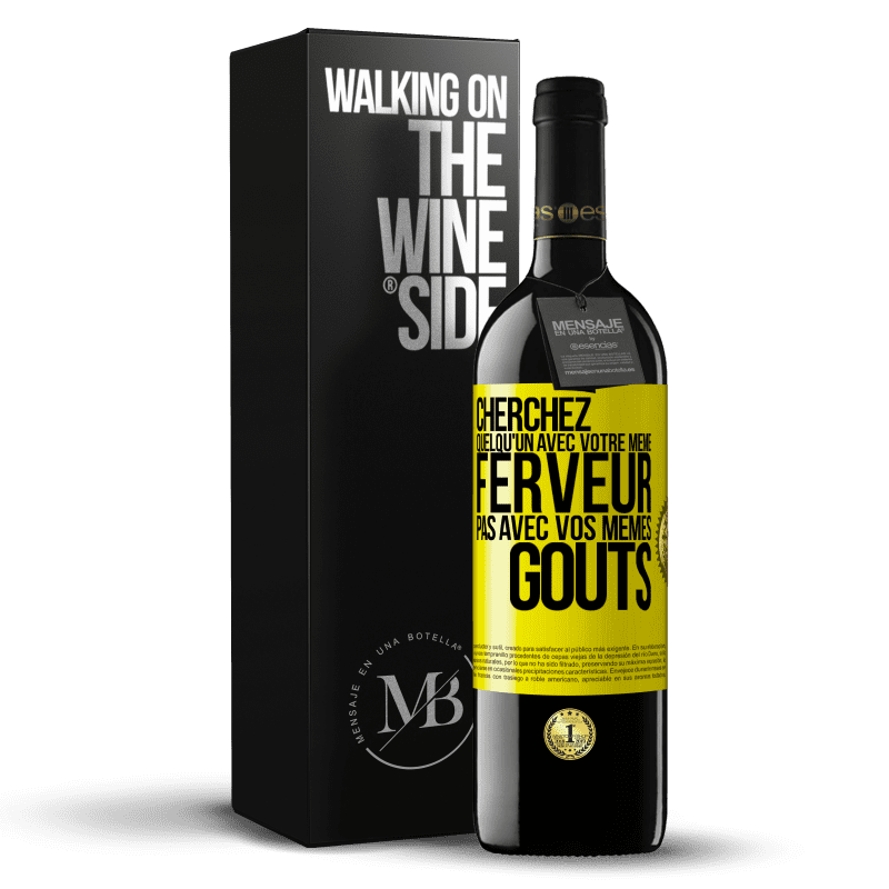 39,95 € Envoi gratuit | Vin rouge Édition RED MBE Réserve Cherchez quelqu'un avec votre même ferveur pas avec vos mêmes goûts Étiquette Jaune. Étiquette personnalisable Réserve 12 Mois Récolte 2015 Tempranillo