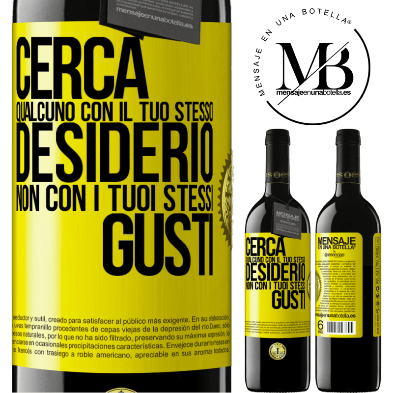 39,95 € Spedizione Gratuita | Vino rosso Edizione RED MBE Riserva Cerca qualcuno con il tuo stesso desiderio, non con i tuoi stessi gusti Etichetta Gialla. Etichetta personalizzabile Riserva 12 Mesi Raccogliere 2015 Tempranillo