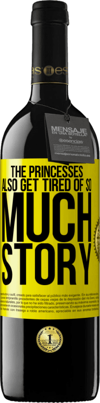39,95 € Бесплатная доставка | Красное вино Издание RED MBE Бронировать Принцессы тоже устают от такой истории Желтая этикетка. Настраиваемая этикетка Бронировать 12 Месяцы Урожай 2016 Tempranillo