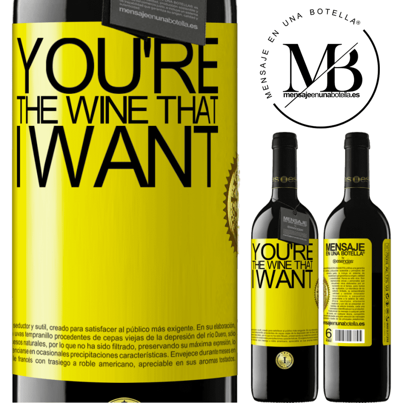 39,95 € 送料無料 | 赤ワイン REDエディション MBE 予約する You're the wine that I want 黄色のラベル. カスタマイズ可能なラベル 予約する 12 月 収穫 2015 Tempranillo