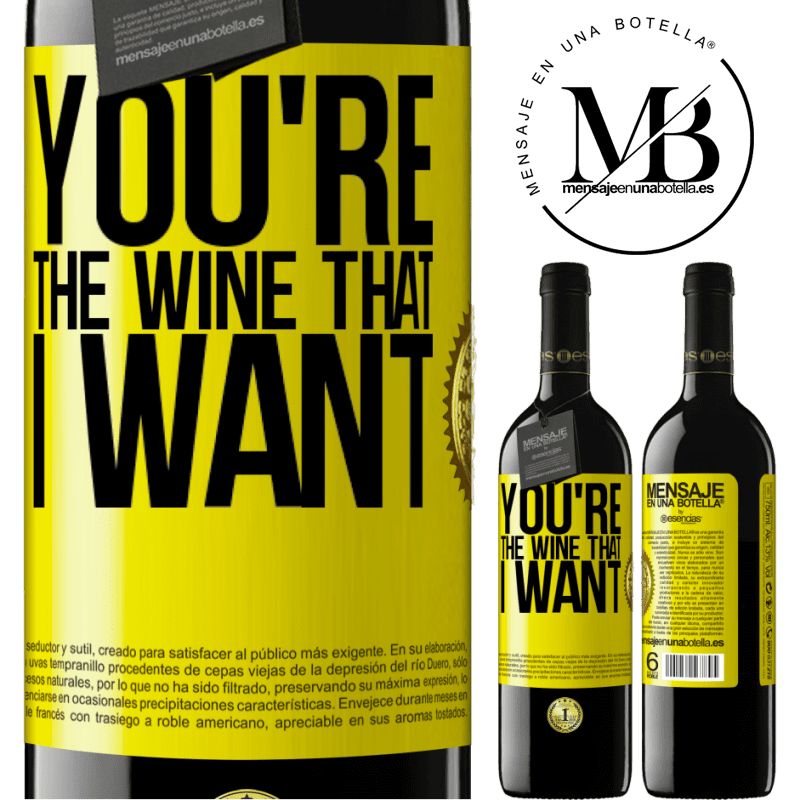 24,95 € Free Shipping | Red Wine RED Edition Crianza 6 Months You're the wine that I want Yellow Label. Customizable label Aging in oak barrels 6 Months Harvest 2019 Tempranillo