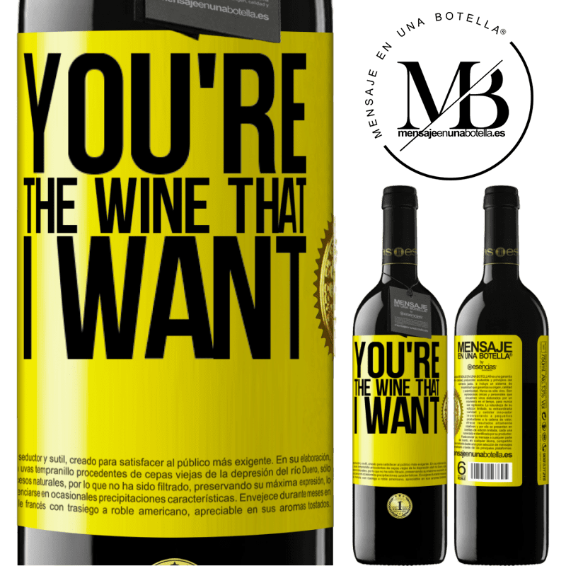 39,95 € Envío gratis | Vino Tinto Edición RED MBE Reserva You're the wine that I want Etiqueta Amarilla. Etiqueta personalizable Reserva 12 Meses Cosecha 2015 Tempranillo