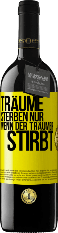 «Träume sterben nur, wenn der Träumer stirbt» RED Ausgabe MBE Reserve